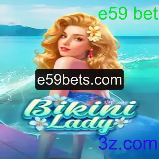BikiniLady: Descubra o Novo Jogo que Está Dominando o Cenário com e59 bet