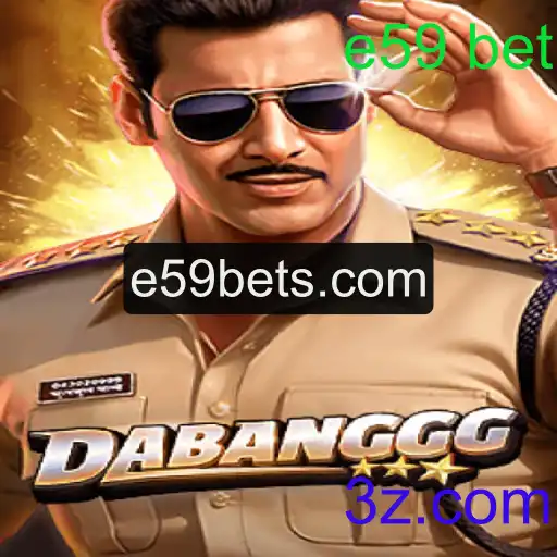 DABANGGG: Descubra o Jogo Eletrizante e as Regras de e59 bet
