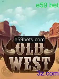 OldWest: Explorando o Fascinante Mundo do Faroeste e59 bet
